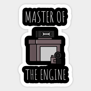 master of the engine Sticker